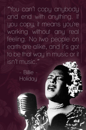 you-cant-copy-anything-music-billie-holiday-daily-quotes-sayings ...
