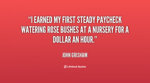 earned my first steady paycheck watering rose bushes at a nursery ...
