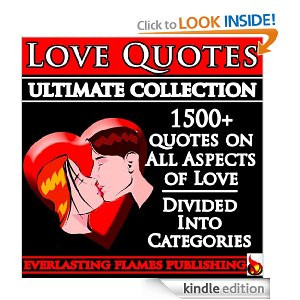 LOVE QUOTES ULTIMATE COLLECTION: 1500+ Quotations With Special ...