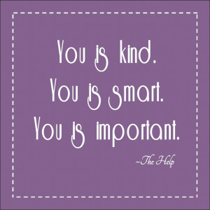 the help yet love this quote by aibileen clark to print click the help ...