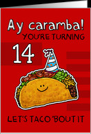 14 years old - Birthday Taco humor card - Product #1155934