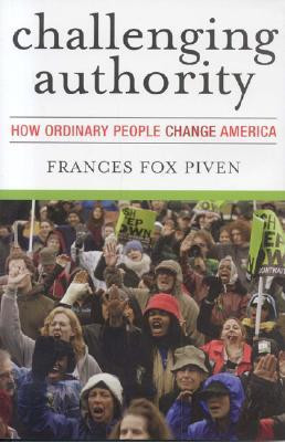 Challenging Authority: How Ordinary People Change America