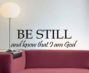 Be-Still-and-Know-That-I-am-GOD-Quote-Vinyl-Wall-Decal