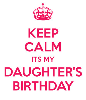 Happy Birthday My Daughter Quotes