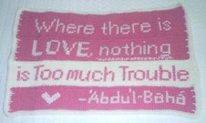 Where there is love, nothing is too much trouble