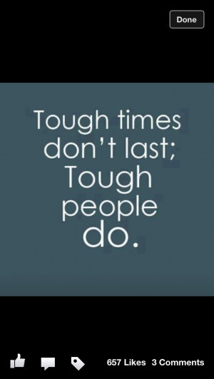 You are tough