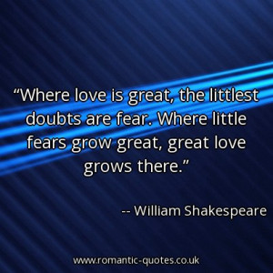 great-the-littlest-doubts-are-fear-where-little-fears-grow-great-great ...