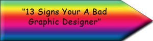 15 Signs You’re A Bad Graphic Designer