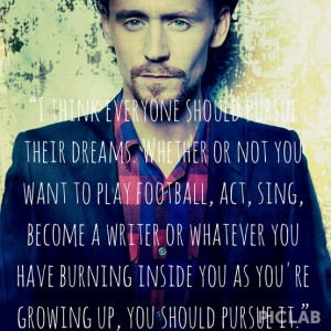 Tom Hiddleston quotes... Oops Loki/Tom is kind of taking over my ...