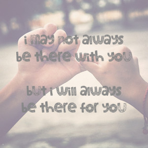Friendship Quotes I Will Always Be There For You ~ Friendship Quotes ...