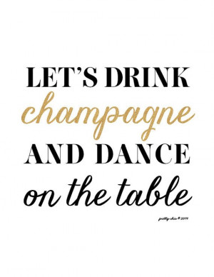 ... Quotes, Bar Carts, Drinks Champagne, Champagne Danceonthet, Champagne