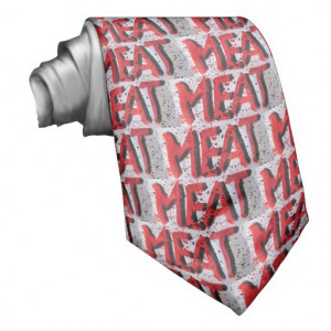 Meat the butcher - a meat necktie