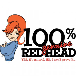 Red Head Sayings http://www.gingershirts.com/