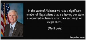 In the state of Alabama we have a significant number of illegal aliens ...