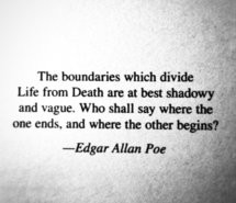 He has this quote , by Edgar Allen Poe tattooed on his right shoulder ...