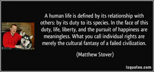 human life is defined by its relationship with others: by its duty ...