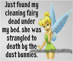 Cleaning fairy strangled by dust bunnies