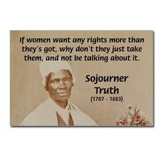 Can you dig it Biddy Craft quot Feminist Sojourner Truth quot