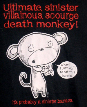 ... And Sayings For You: Funny Quotes About Sinister And Death Monkey