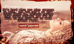 Missing Someone so Much It Hurts Quotes
