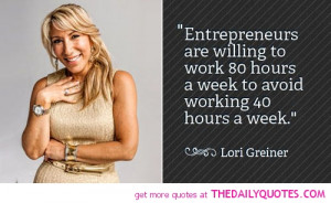 ... -to-work-80-hours-a-week-lori-greiner-quotes-sayings-pictures.jpg