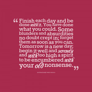 Here are a few ways to practice “ finishing each day and being done ...