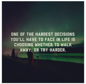 Hard Choices In Life Quotes