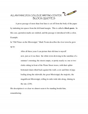 BLOCK QUOTES A prose passage of more than four lines is set off by ...