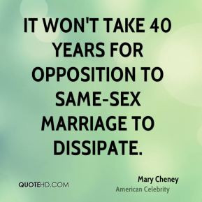 ... won't take 40 years for opposition to same-sex marriage to dissipate