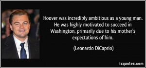 Hoover was incredibly ambitious as a young man. He was highly ...