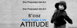 Being Single Attitude Quotes Facebook Timeline Cover