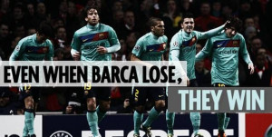 Even when Barcelona lose, they win. Even on a night when they were ...