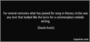 For several centuries what has passed for song in literary circles was ...
