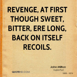 Quotes About Karma And Revenge Revenge is Bittersweet Quotes