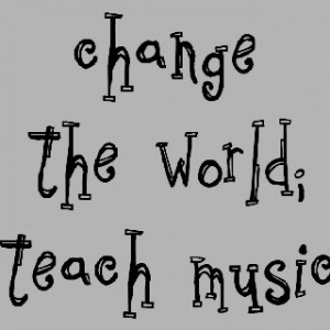 Music teacher quote