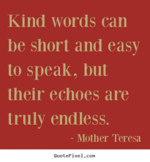 quotes about friendship kind words can be short and easy to speak