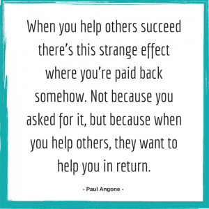Giving help also creates a ripple effect as it inspires the recipient ...