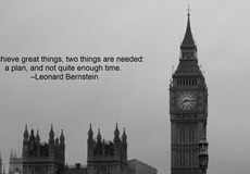 Leonard Bernstein motivational quote. To achieve great things, two ...