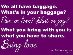 To Quote my husband...on Baggage