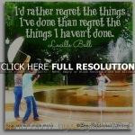 lucille ball, nice, quotes, sayings, wise, regret batman, quotes ...