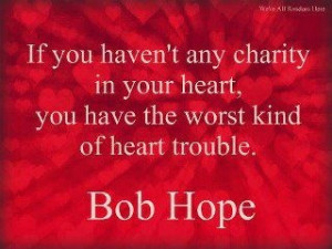 ... in your heart, you have the worst kind of heart trouble