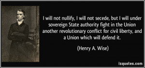 More Henry A. Wise Quotes