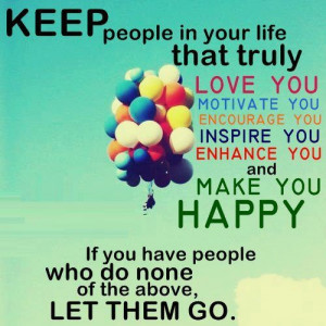 Keep people in your life