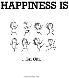 happiness is tai chi quote via www lastlemon com