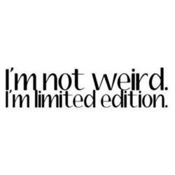 am not weird