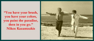Zorba The Greek Quotes Food ~ Live, Love, Laugh and Enjoy ...