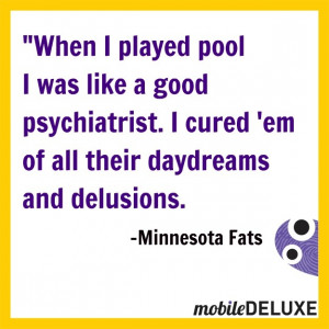 pool #billiards #moby #minnesotafats #quotes