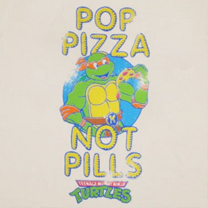 Pop Pizza, Not Pills.