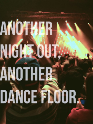Displaying (20) Gallery Images For Edm Quotes Tumblr...