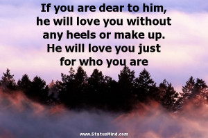 Quotes About Love For Him For Facebook Status If you are dear to him